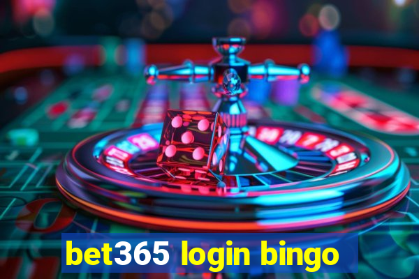 bet365 login bingo