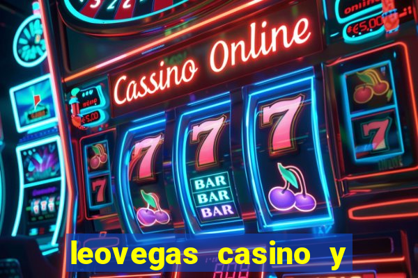 leovegas casino y slots online