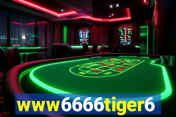 www6666tiger6