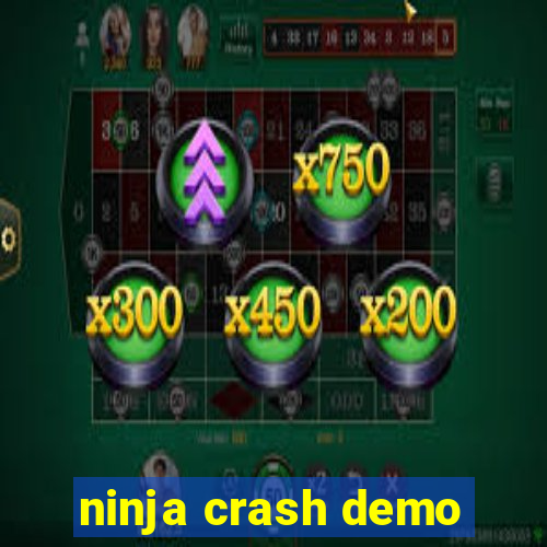 ninja crash demo