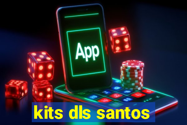 kits dls santos