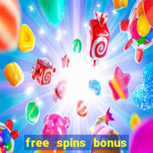 free spins bonus no deposit casino