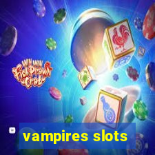 vampires slots