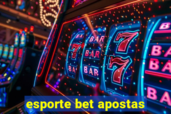 esporte bet apostas