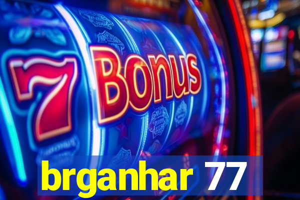 brganhar 77