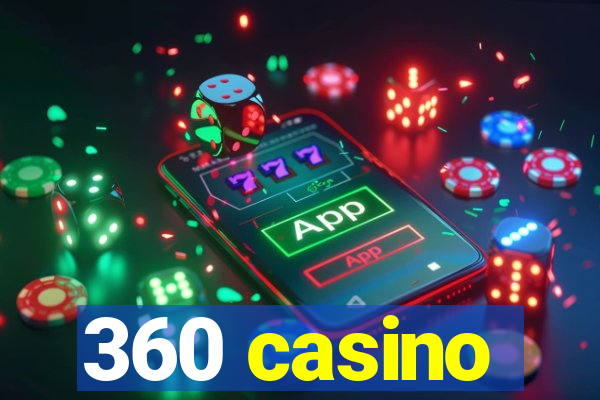 360 casino