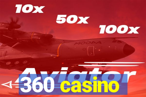 360 casino