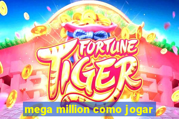 mega million como jogar