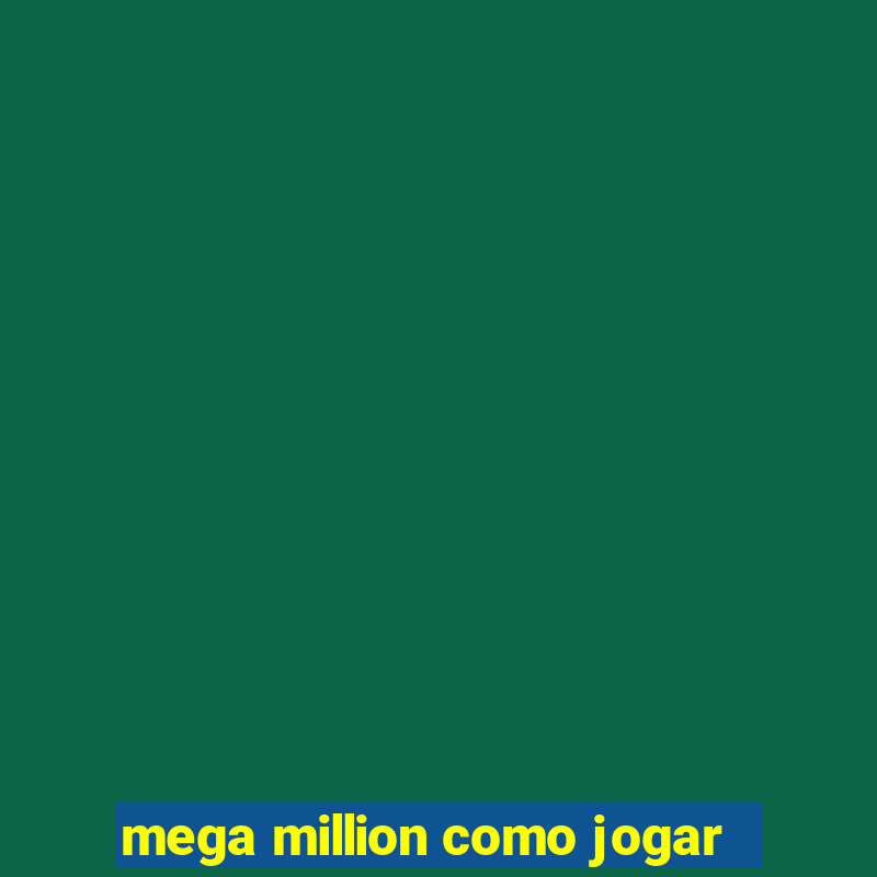 mega million como jogar