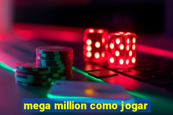 mega million como jogar