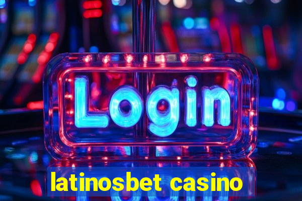 latinosbet casino