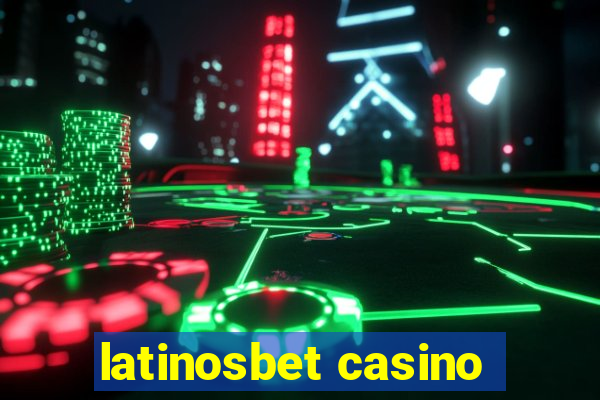 latinosbet casino