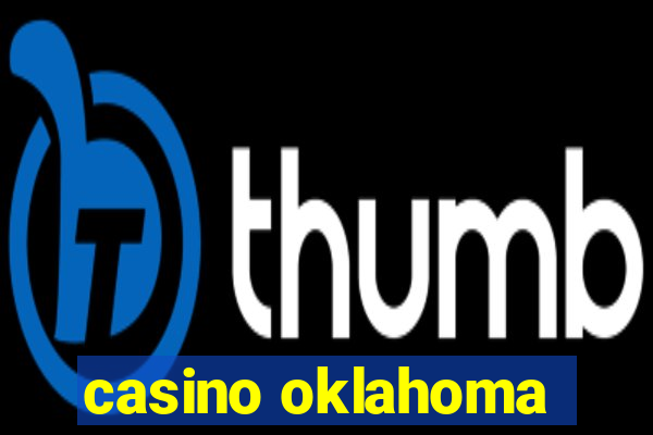 casino oklahoma