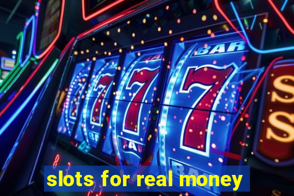 slots for real money