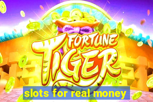 slots for real money