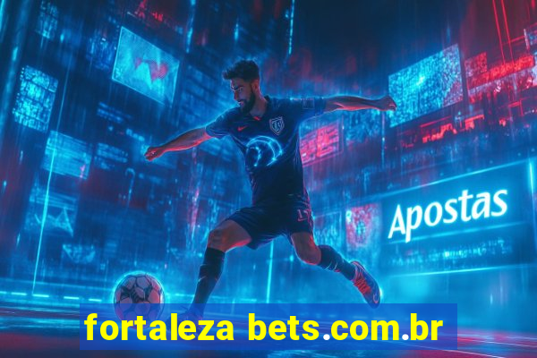 fortaleza bets.com.br