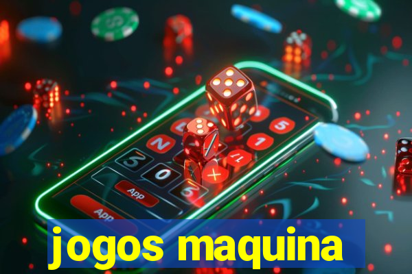 jogos maquina