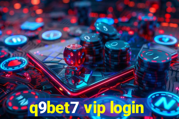 q9bet7 vip login