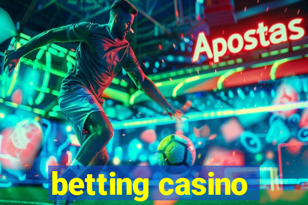 betting casino