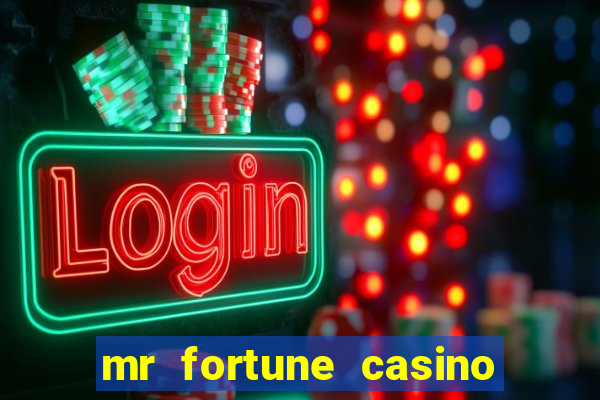 mr fortune casino paga mesmo