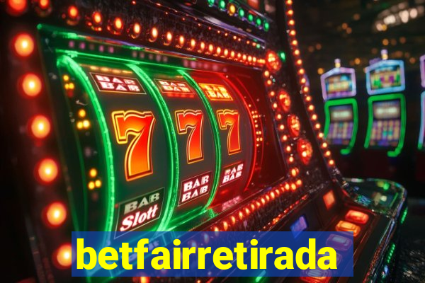 betfairretirada