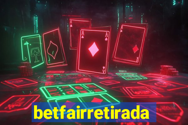 betfairretirada