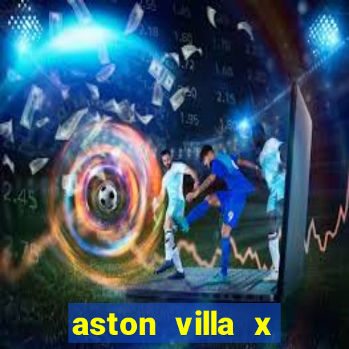 aston villa x luton town palpite