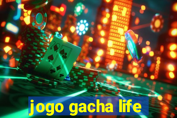 jogo gacha life