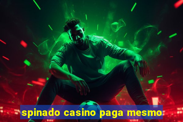 spinado casino paga mesmo