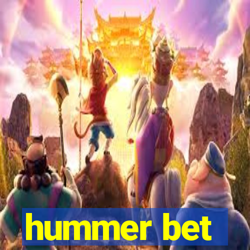 hummer bet