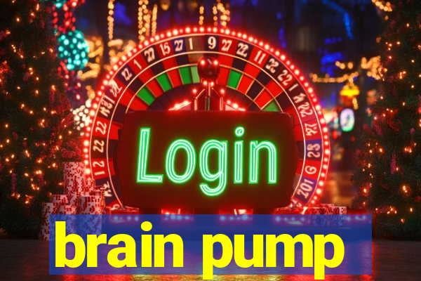 brain pump