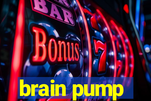 brain pump