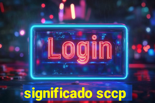 significado sccp