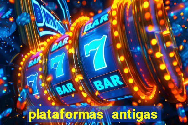 plataformas antigas de jogos slots