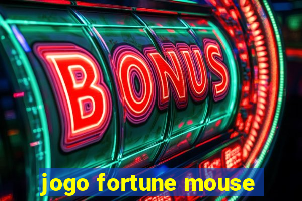 jogo fortune mouse