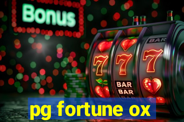 pg fortune ox