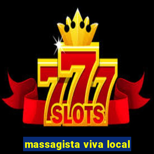 massagista viva local