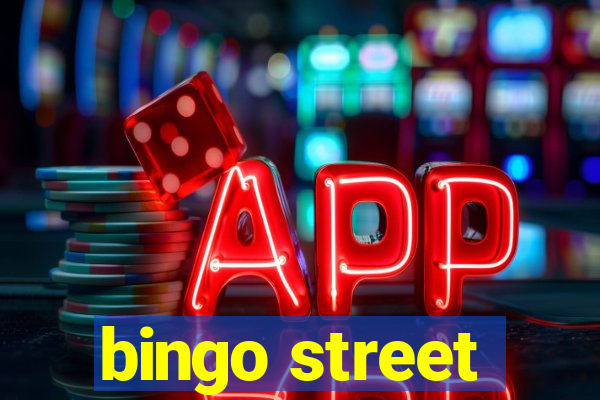 bingo street