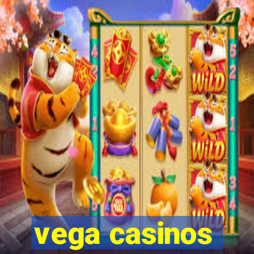 vega casinos