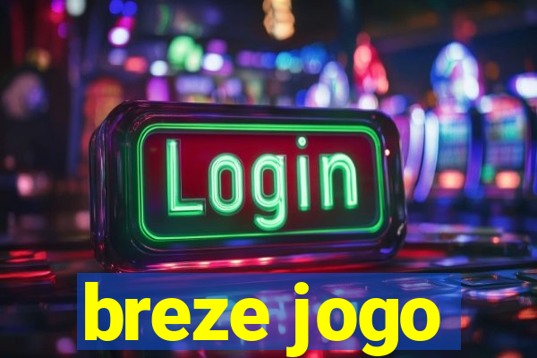 breze jogo