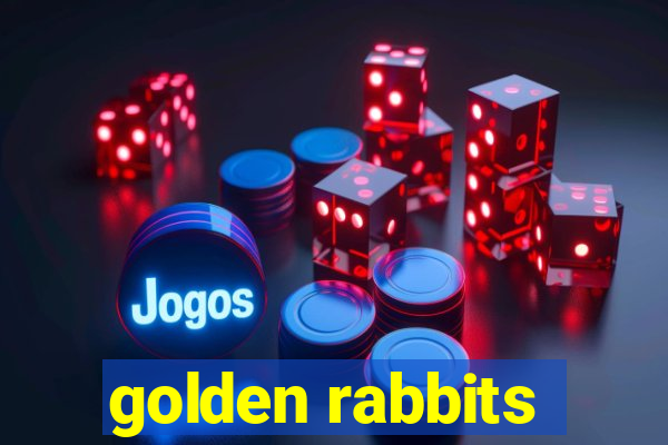 golden rabbits