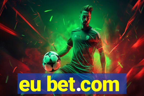 eu bet.com