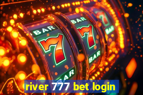 river 777 bet login