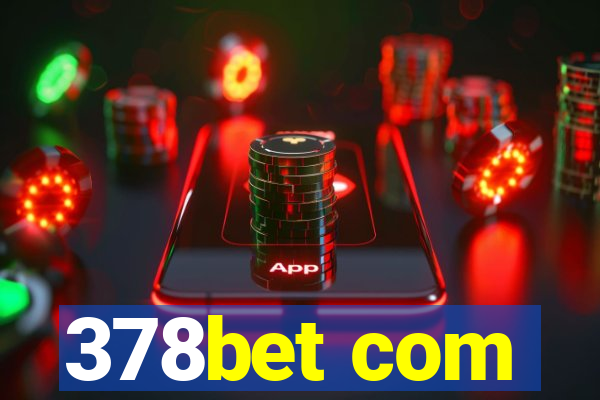 378bet com