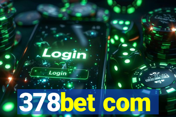 378bet com