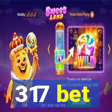 317 bet