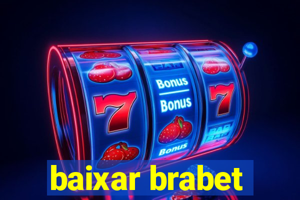 baixar brabet