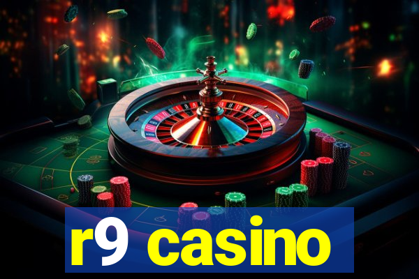 r9 casino