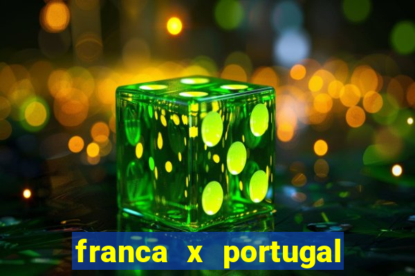 franca x portugal onde assistir