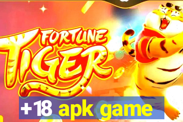 +18 apk game